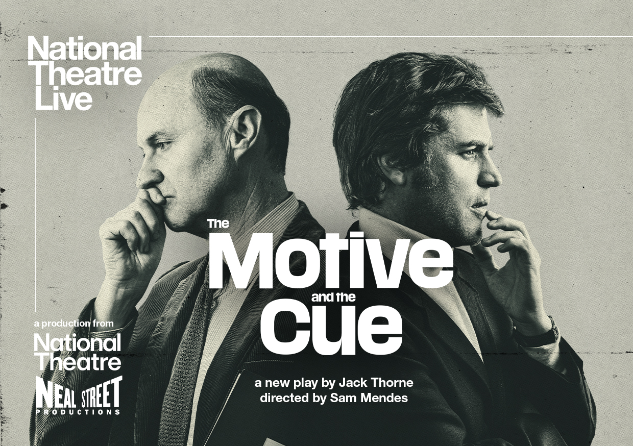 NT Live: The Motive and the Cue 